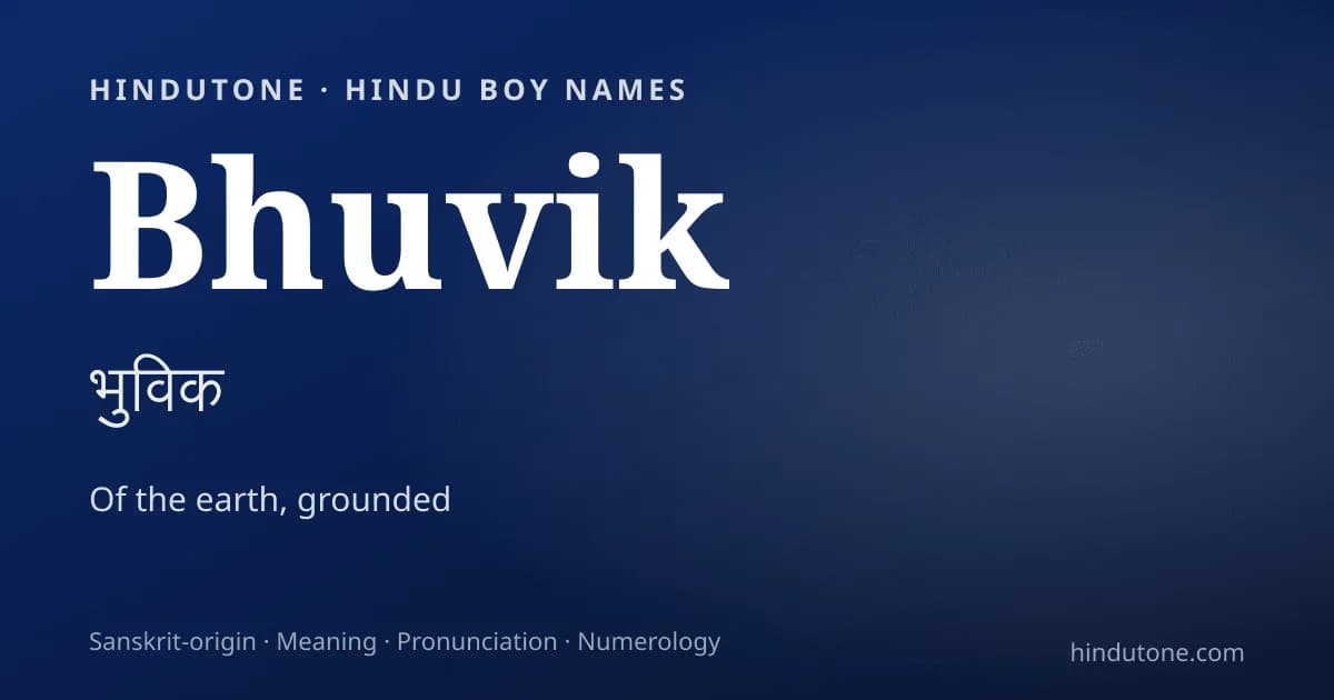 Bhuvik — Hindu Boy Names with B