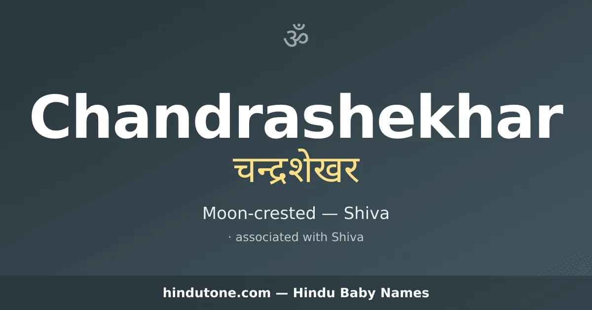 Chandrashekhar — Hindu Boy Names with C