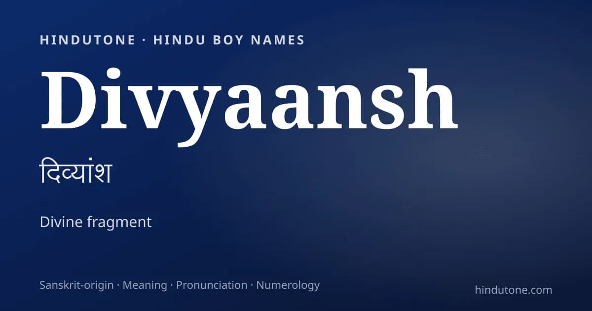 Divyaansh — Hindu Boy Names with D
