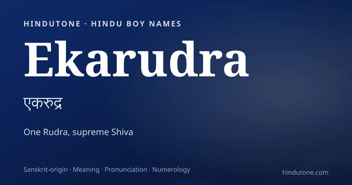 Ekarudra — Hindu Boy Names with E