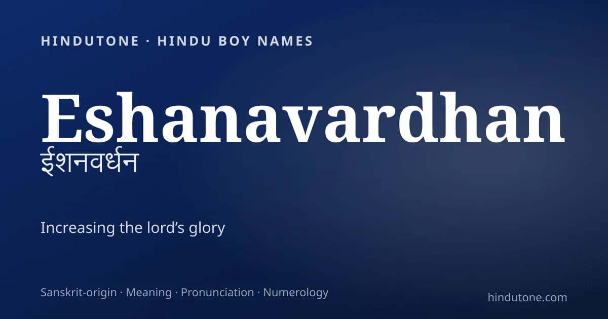 Eshanavardhan — Hindu Boy Names with E
