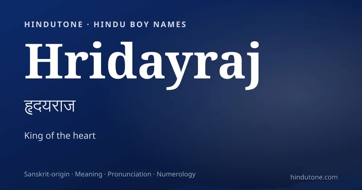 Hridayraj — Hindu Boy Names with H