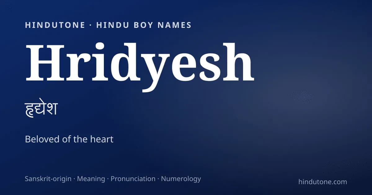 Hridyesh — Hindu Boy Names with H