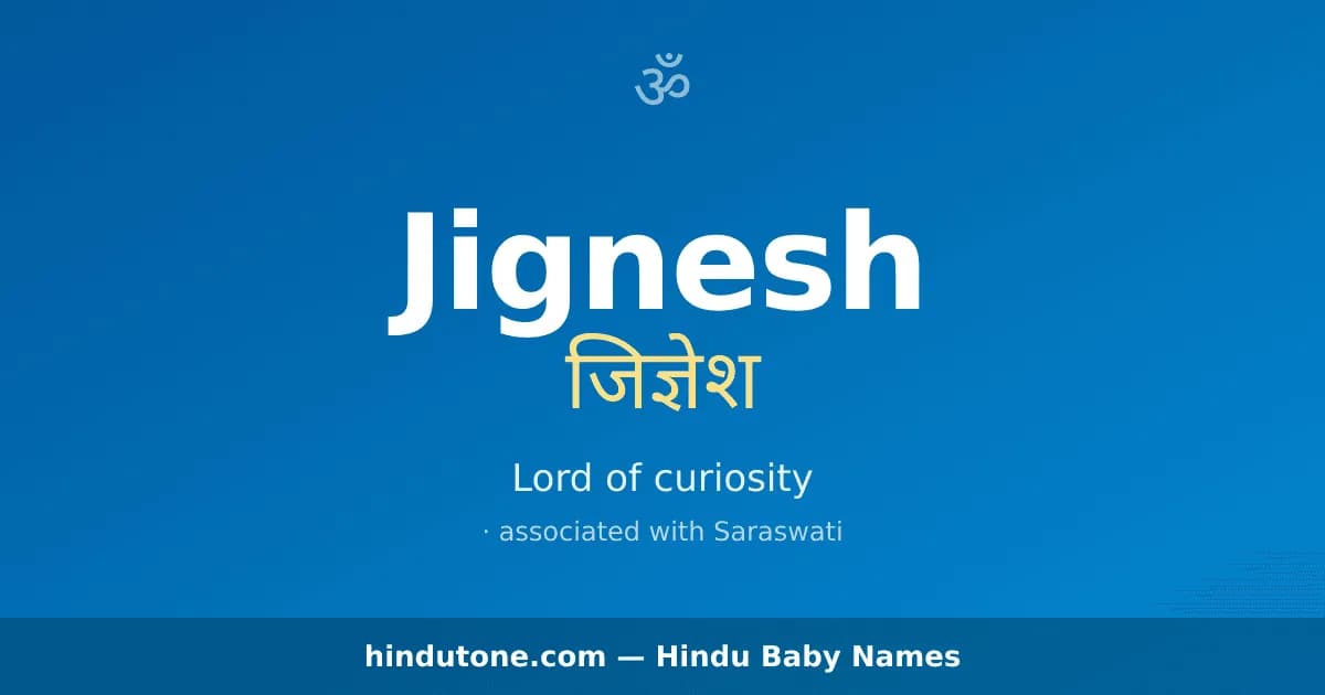 Jignesh — Hindu Boy Names with J