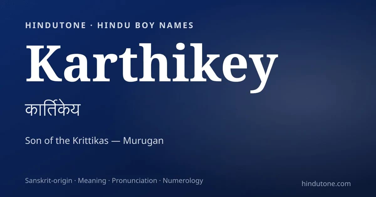 Karthikey — Hindu Boy Names with K
