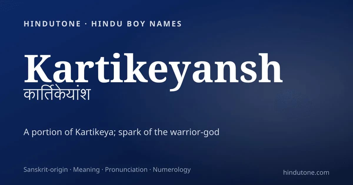 Kartikeyansh — Hindu Boy Names with K