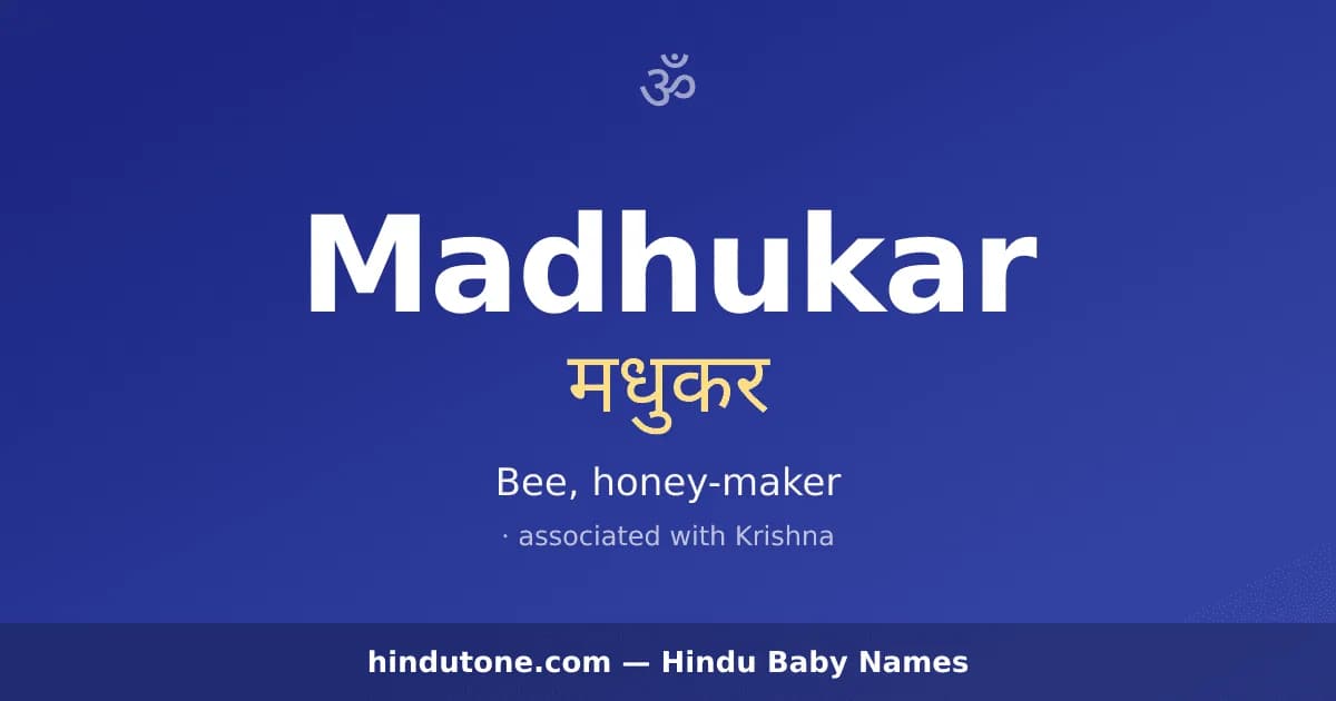 Madhukar — Hindu Boy Names with M