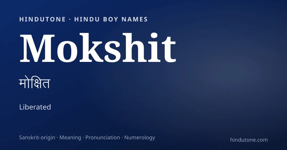 Mokshit — Hindu Boy Names with M