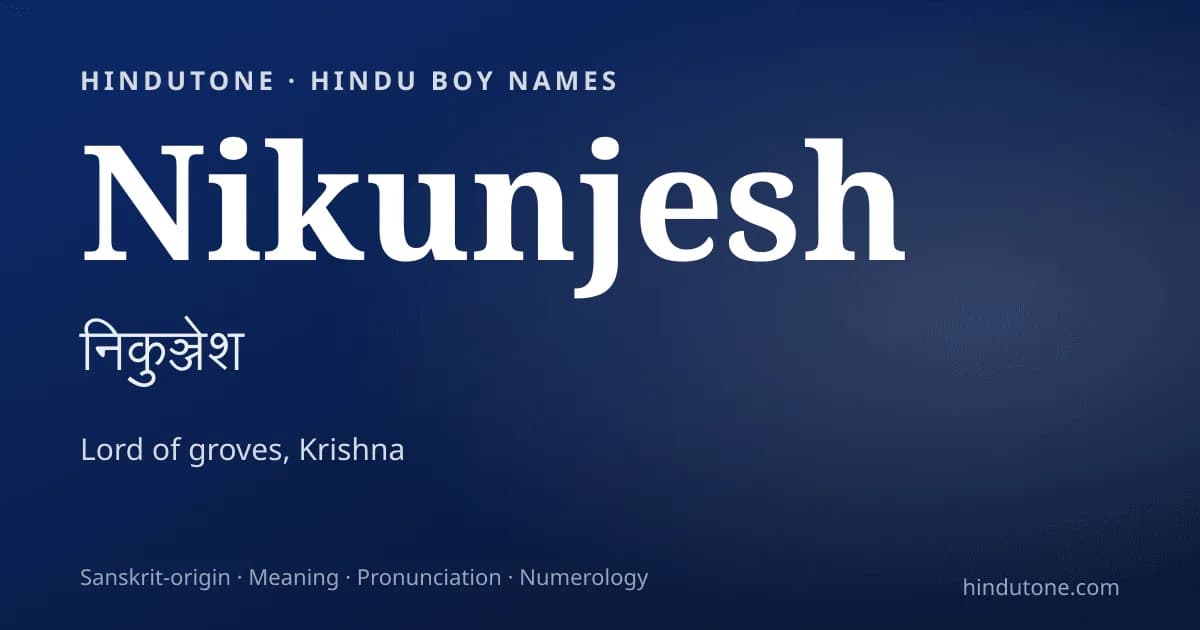 Nikunjesh — Hindu Boy Names with N