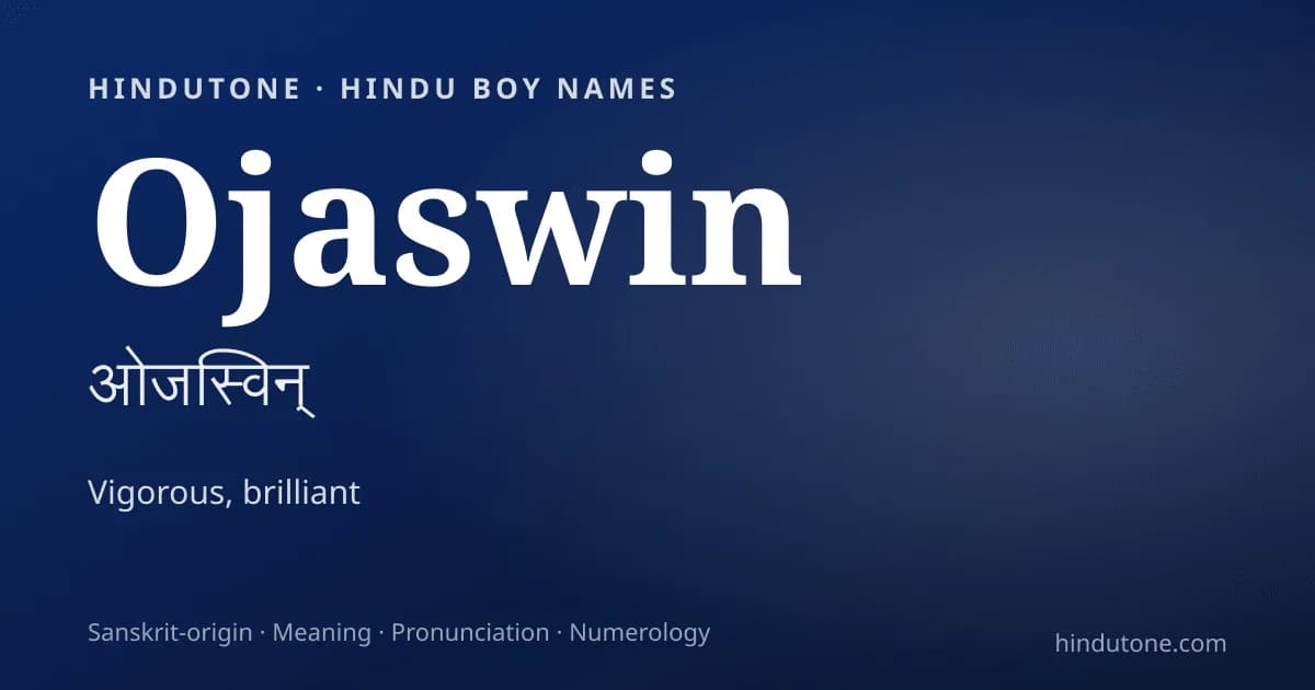 Ojaswin — Hindu Boy Names with O