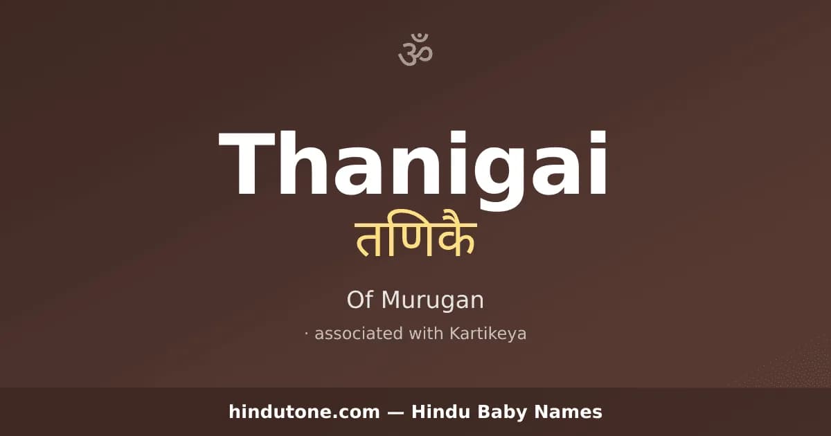 Thanigai — Hindu Boy Names with T