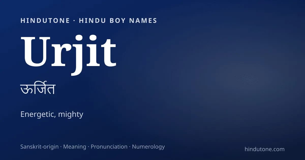 Urjit — Hindu Boy Names with U