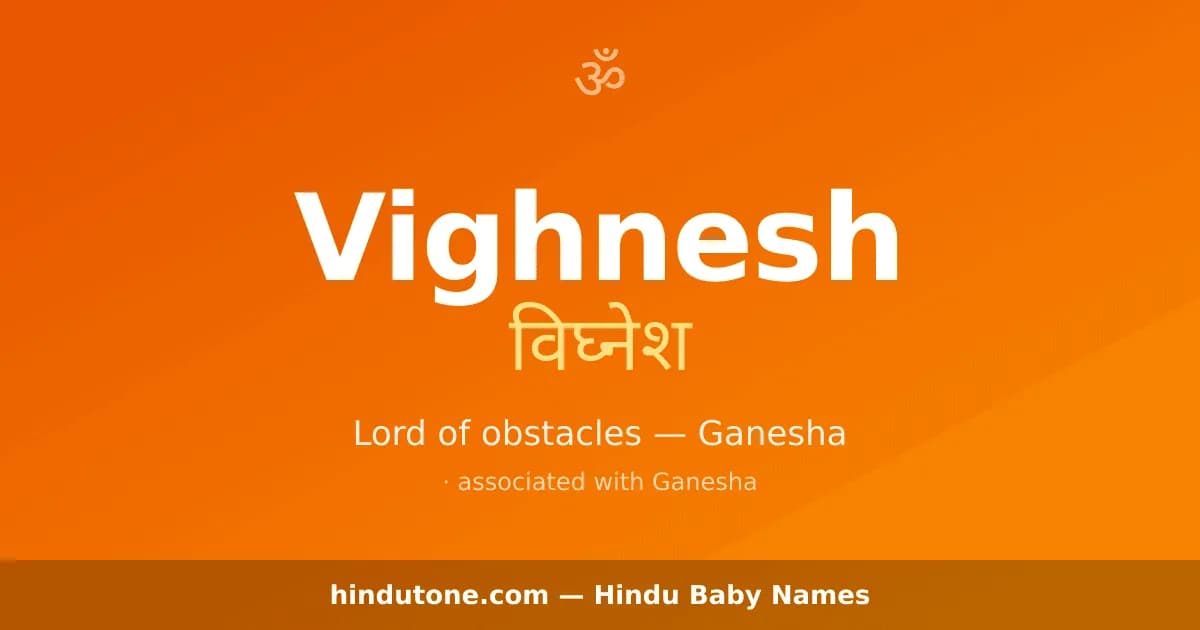 Vighnesh — Hindu Boy Names with V