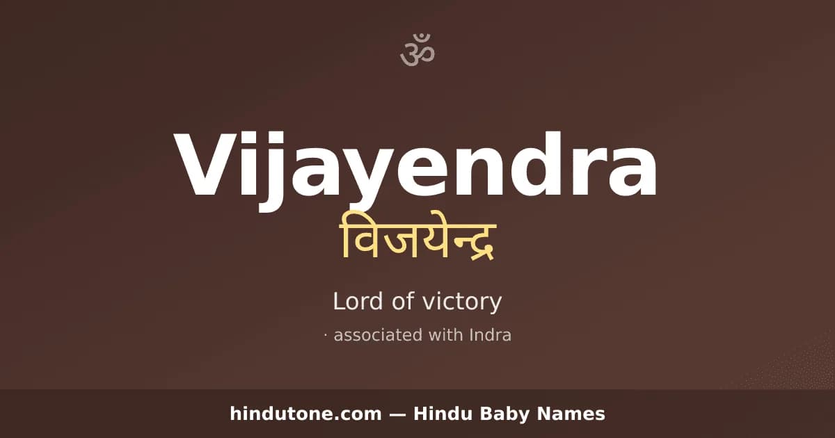 Vijayendra — Hindu Boy Names with V