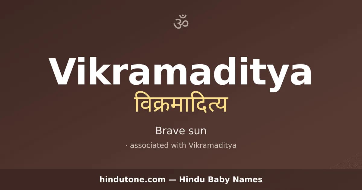Vikramaditya — Hindu Boy Names with V