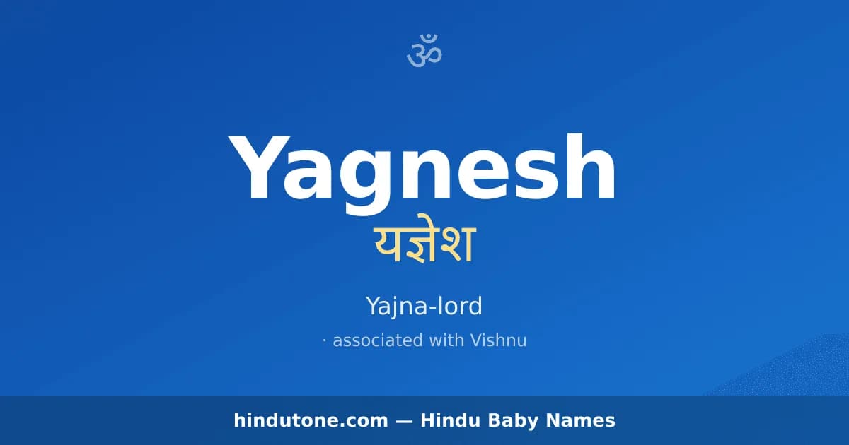 Yagnesh — Hindu Boy Names with Y