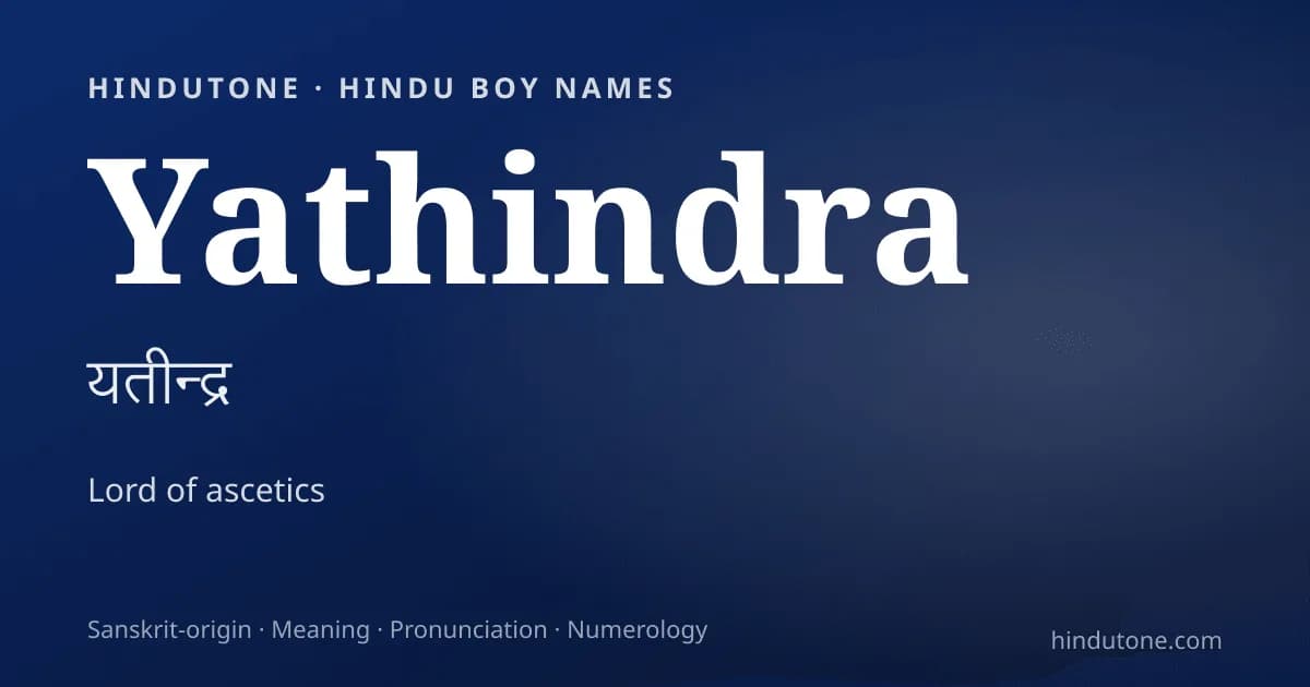 Yathindra — Hindu Boy Names with Y