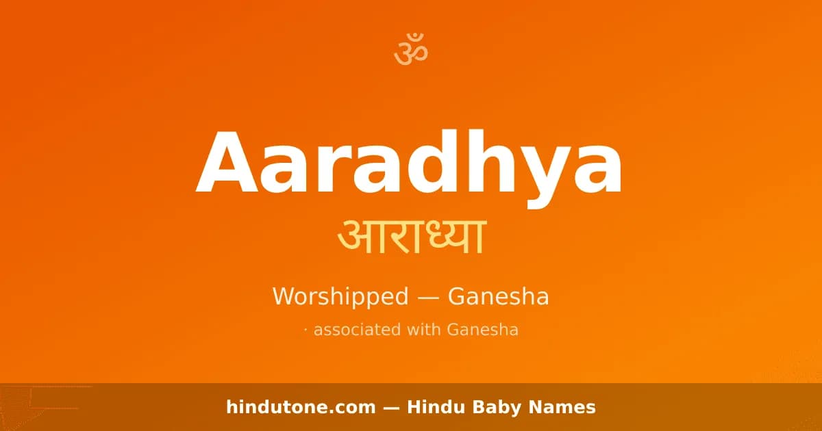 Aaradhya — Hindu Girl Names with A