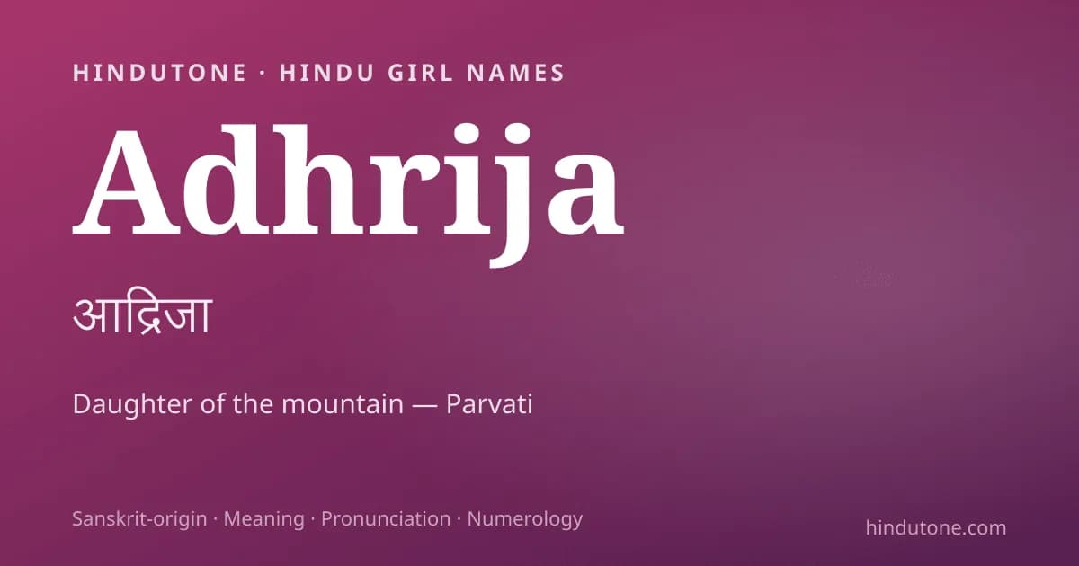 Adhrija — Hindu Girl Names with A
