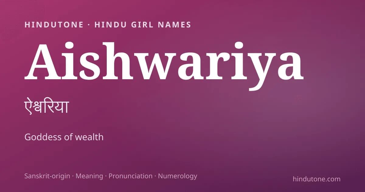 Aishwariya — Hindu Girl Names with A