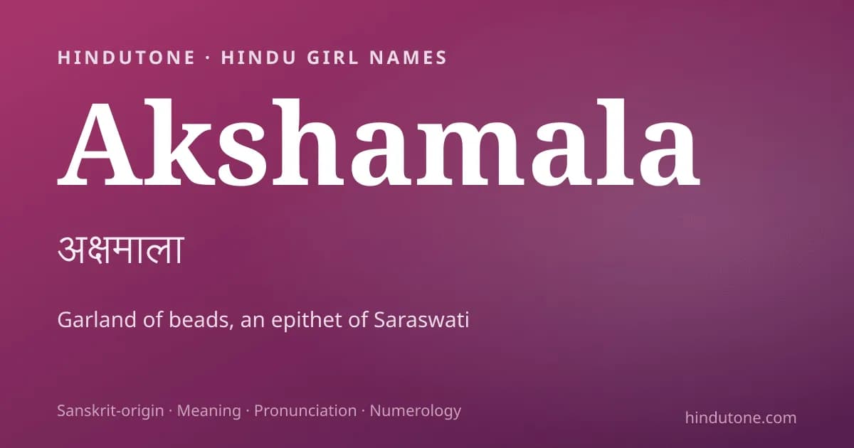 Akshamala — Hindu Girl Names with A