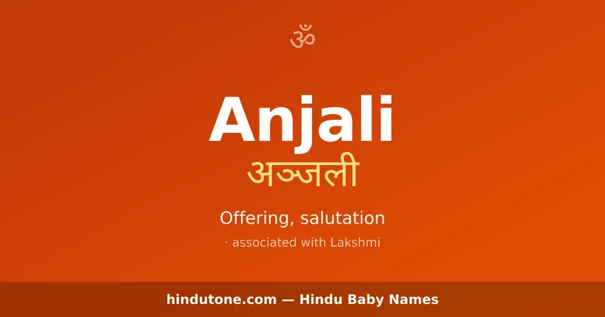 Anjali — Hindu Girl Names with A