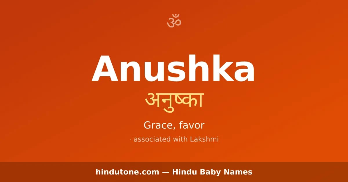 Anushka — Hindu Girl Names with A