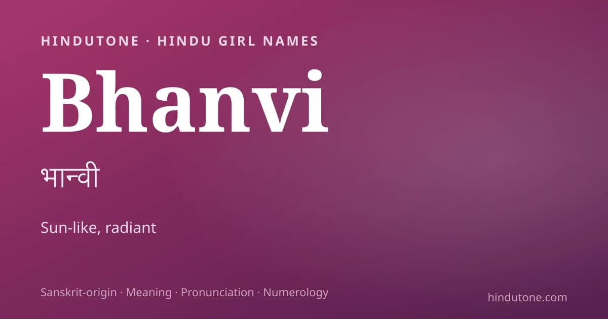 Bhanvi — Hindu Girl Names with B