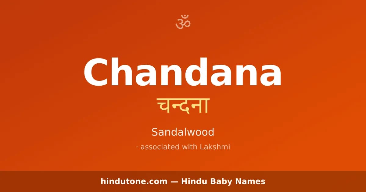 Chandana — Hindu Girl Names with C
