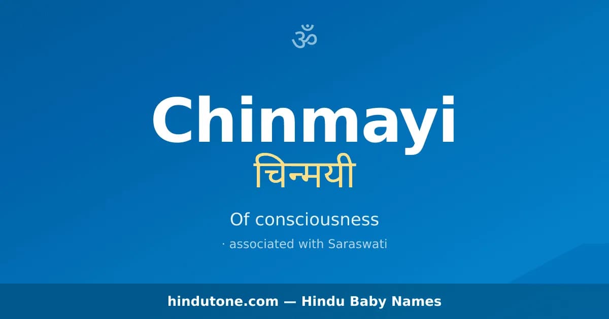 Chinmayi — Hindu Girl Names with C