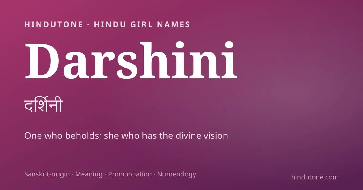 Darshini — Hindu Girl Names with D