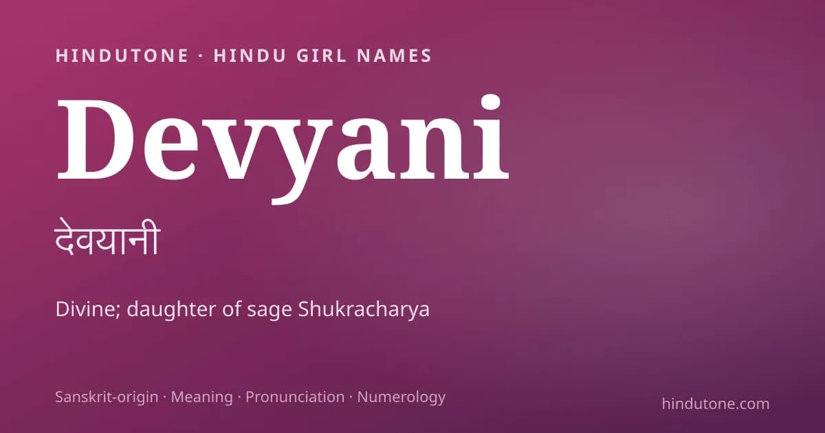 Devyani — Hindu Girl Names with D