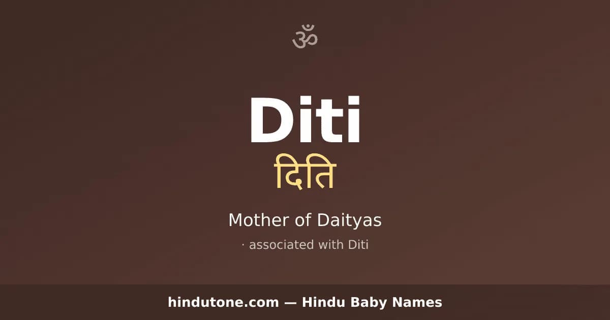 Diti — Hindu Girl Names with D
