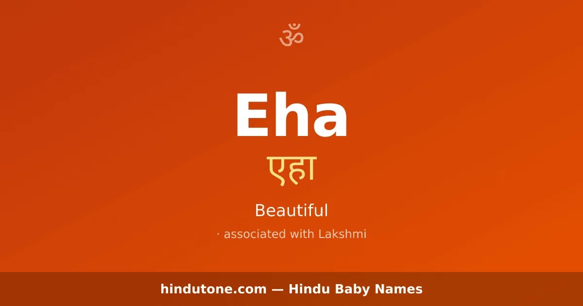 Eha — Hindu Girl Names with E