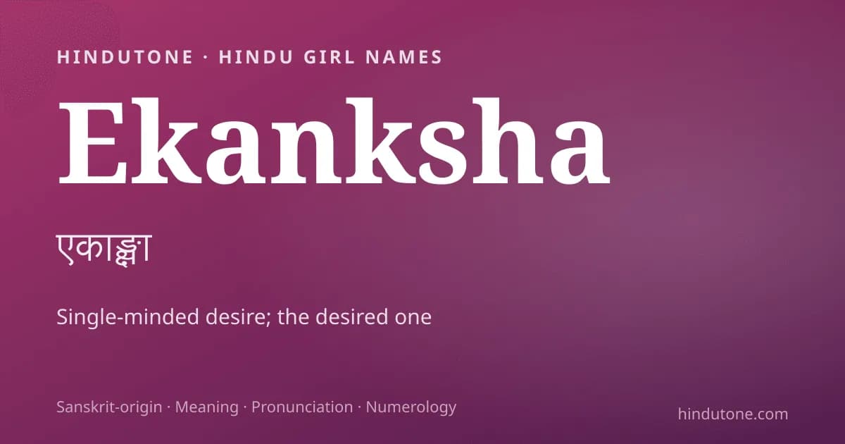 Ekanksha — Hindu Girl Names with E