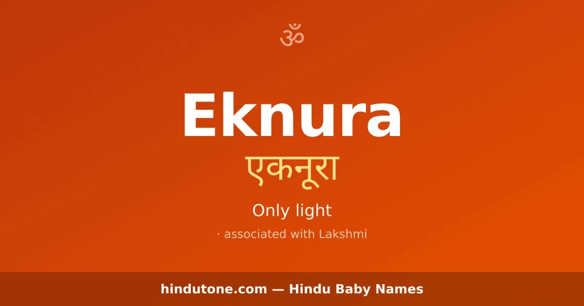 Eknura — Hindu Girl Names with E