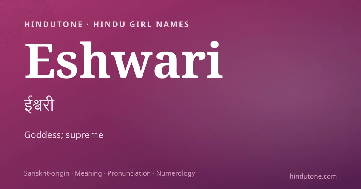 Eshwari — Hindu Girl Names with E
