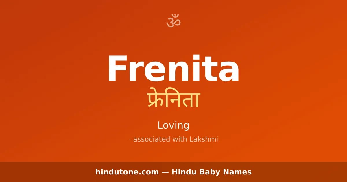 Frenita — Hindu Girl Names with F