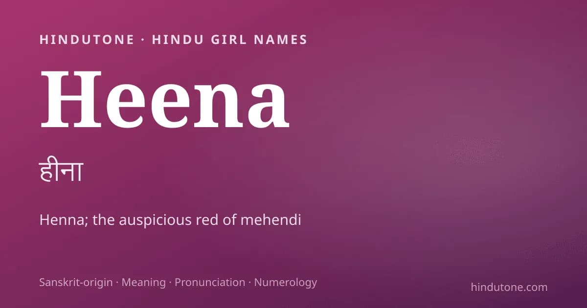 Heena — Hindu Girl Names with H