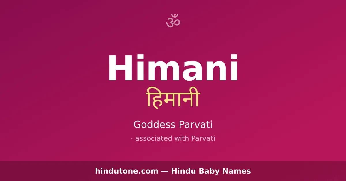 Himani — Hindu Girl Names with H