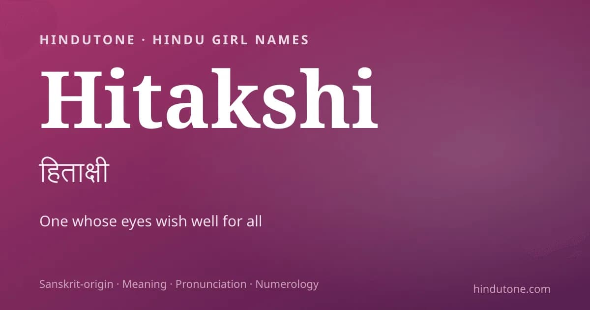 Hitakshi — Hindu Girl Names with H