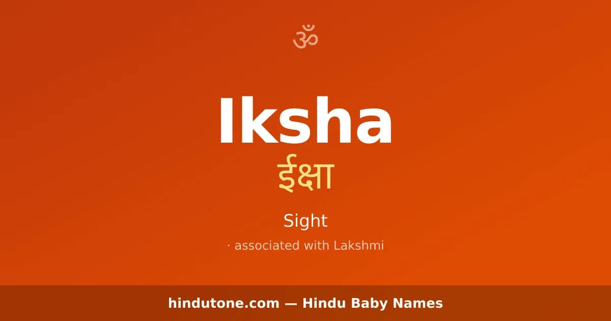 Iksha — Hindu Girl Names with I