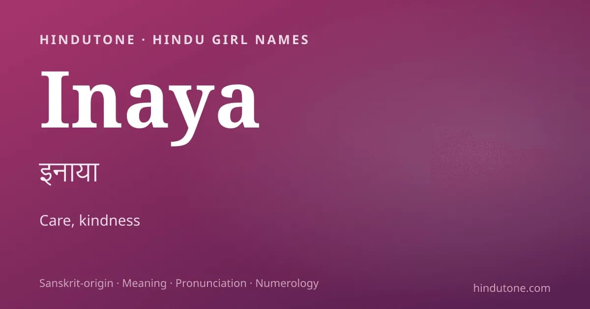 Inaya — Hindu Girl Names with I