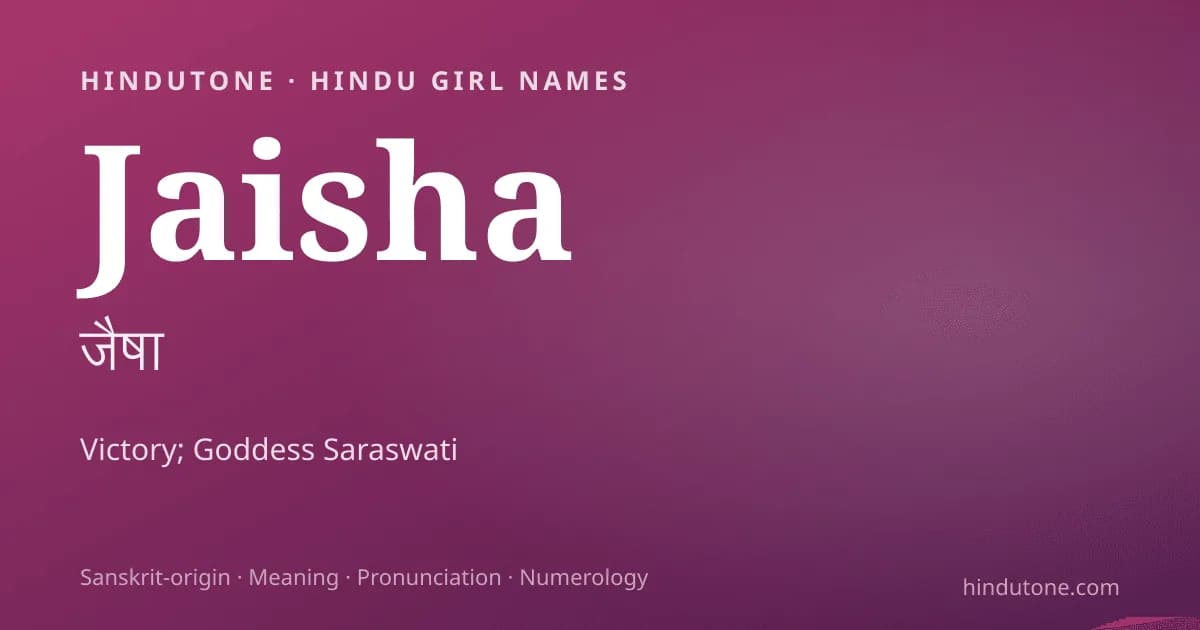 Jaisha — Hindu Girl Names with J