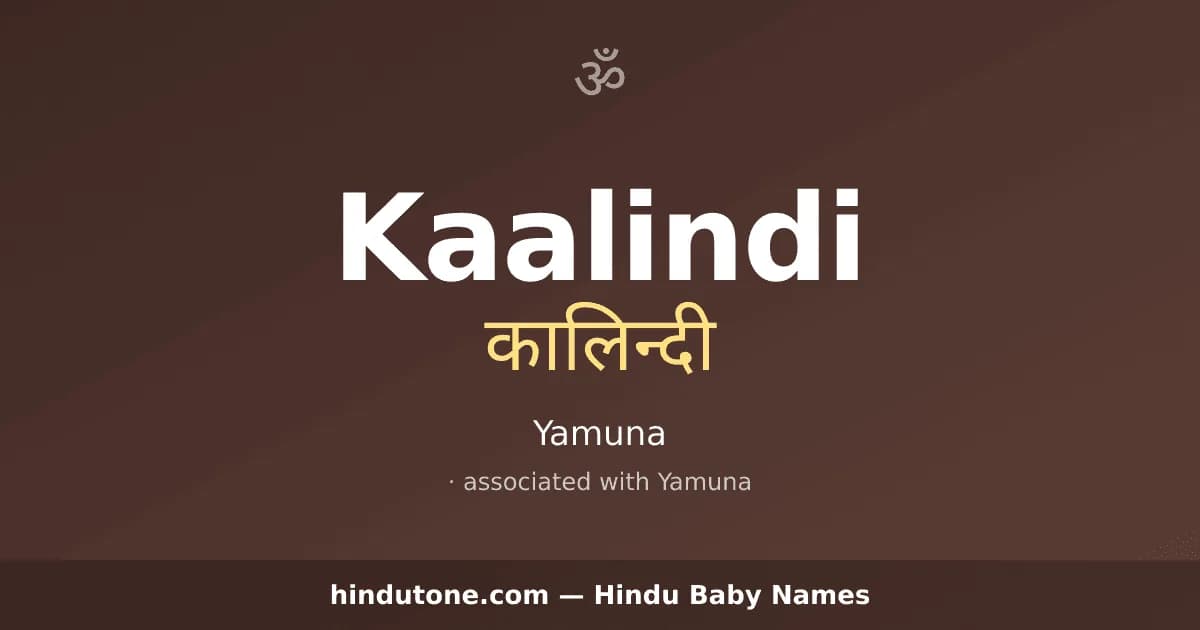 Kaalindi — Hindu Girl Names with K