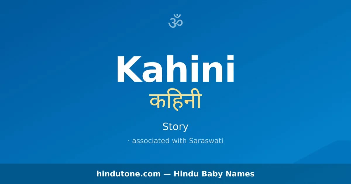 Kahini — Hindu Girl Names with K