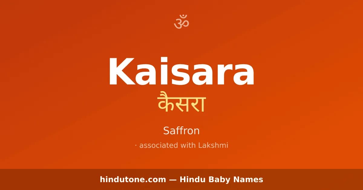 Kaisara — Hindu Girl Names with K