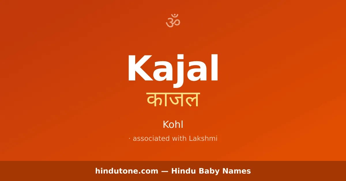 Kajal — Hindu Girl Names with K