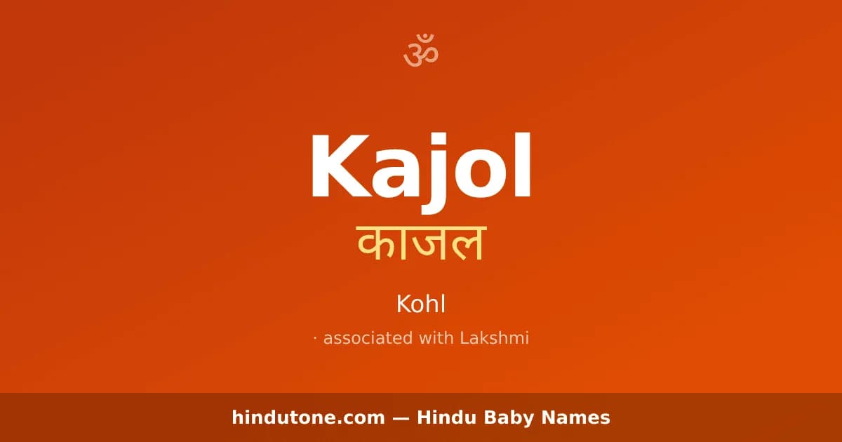 Kajol — Hindu Girl Names with K