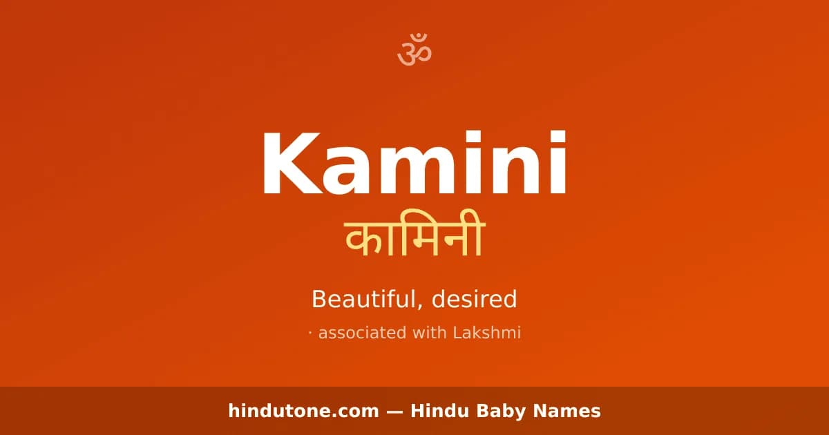Kamini — Hindu Girl Names with K